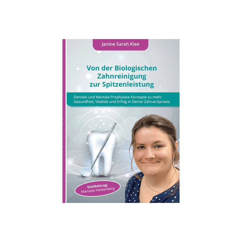 Von der Biologischen Zahnreinigung zur Spitzenleistung