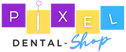 PIXEL Dental Shop Logo